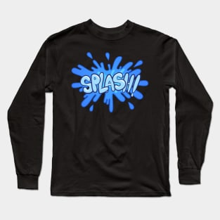 Splash - Comic Book Funny Sound Effects Long Sleeve T-Shirt